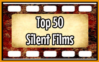 Top 50 Silent Films