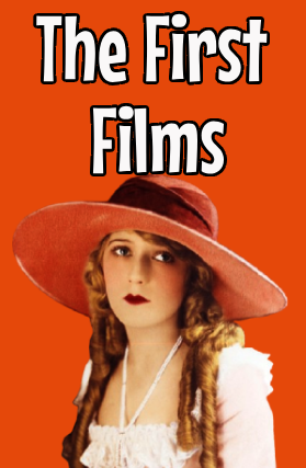 The First Films