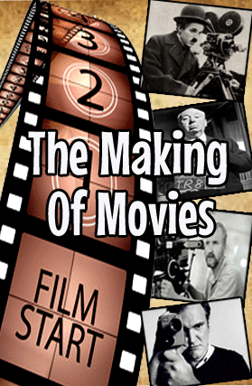 The Making Of Movies